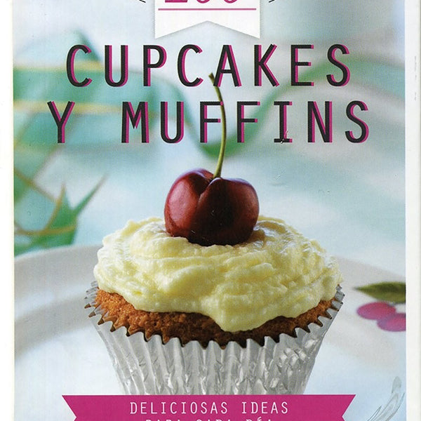 100 Cupcakes Y Muffins