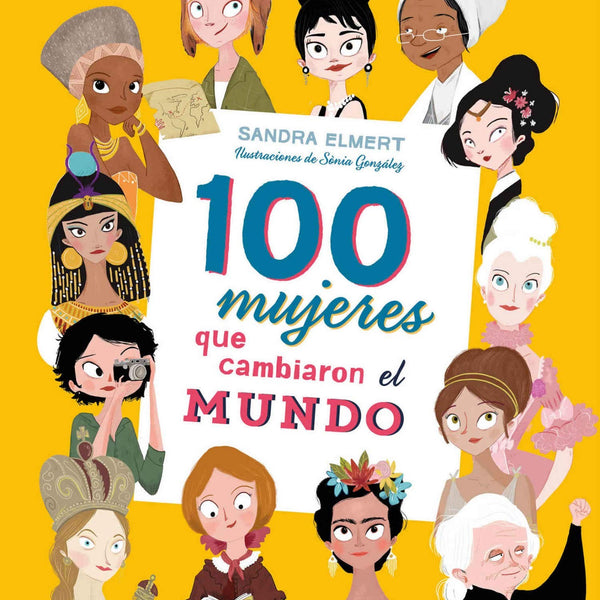 100 MUJERES QUE CAMBIARON EL MUNDO