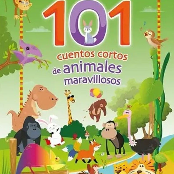 101 CUENTOS CORTOS DE ANIMALES MARAVILLOSOS