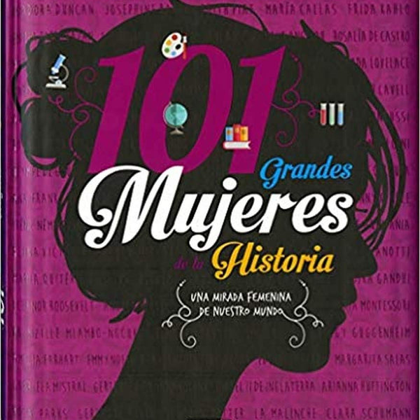 101 GRANDES MUJERES DE LA HISTORIA