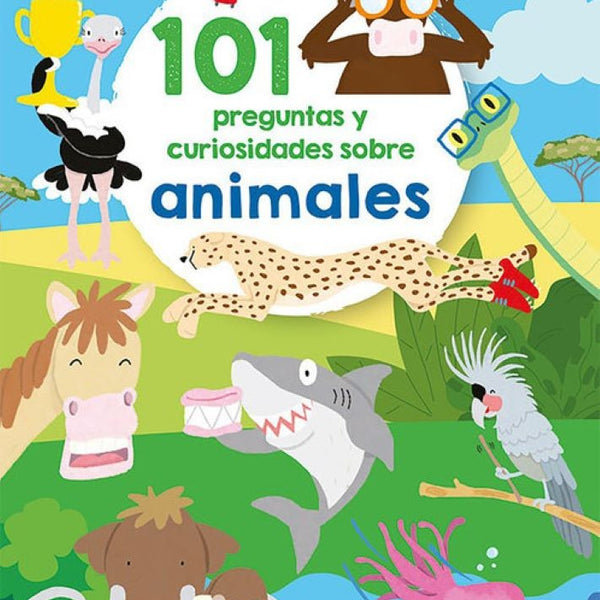 101 PREGUNTAS Y CURIOSIDADES SOBRE ANIMALES