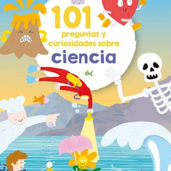 101 PREGUNTAS Y CURIOSIDADES SOBRE CIENCIA