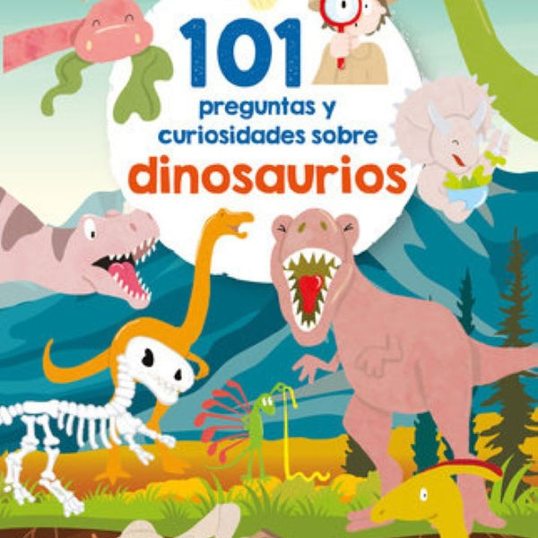 101 PREGUNTAS Y CURIOSIDADES SOBRE DINOSAURIOS