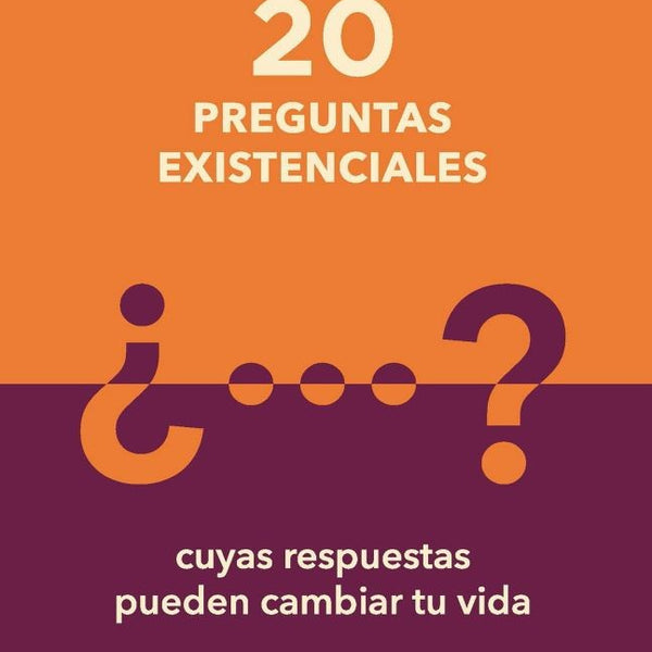20 PREGUNTAS EXISTENCIALES
