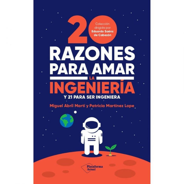 20 RAZONES PARA AMAR LA INGENIERÍA