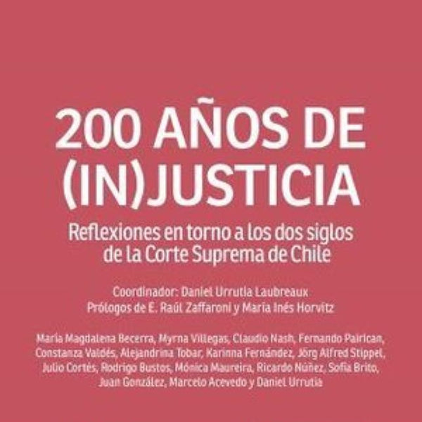 200 AÑOS DE (IN)JUSTICIA