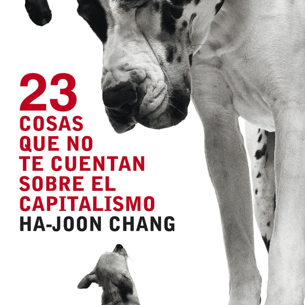 23 COSAS QUE NO TE CUENTAN DEL CAPITALISMO