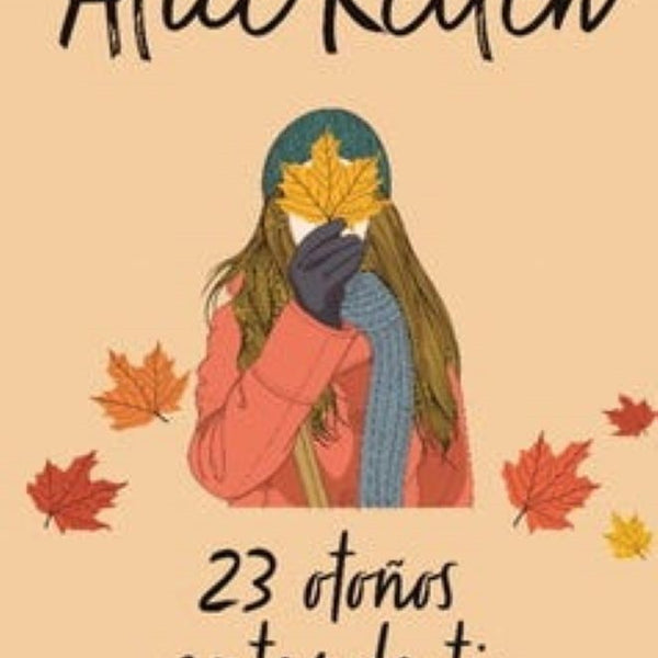 23 OTOÑOS ANTES DE TI