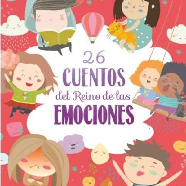 26 CUENTOS DEL REINO DE LAS EMOCIONES