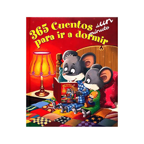 365 CUENTOS DE UN MINUTO PARA IR A DORMIR