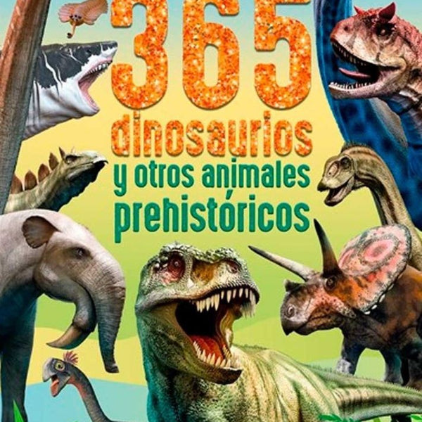 365 DINOSAURIOS Y OTROS ANIMALES