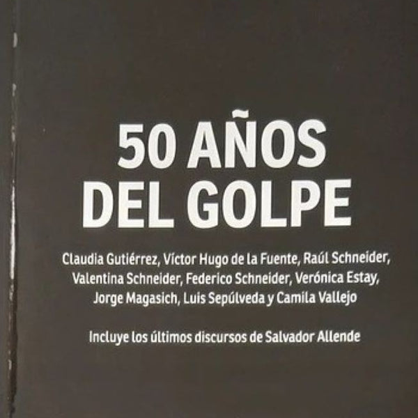 50 AÑOS DEL GOLPE