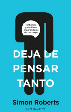 DEJA DE PENSAR TANTO