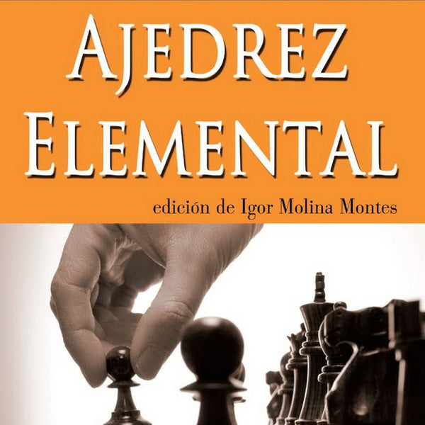 AJEDREZ ELEMENTAL