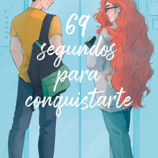 69 SEGUNDOS PARA CONQUISTARTE