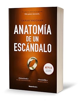 ANATOMIA DE UN ESCANDALO