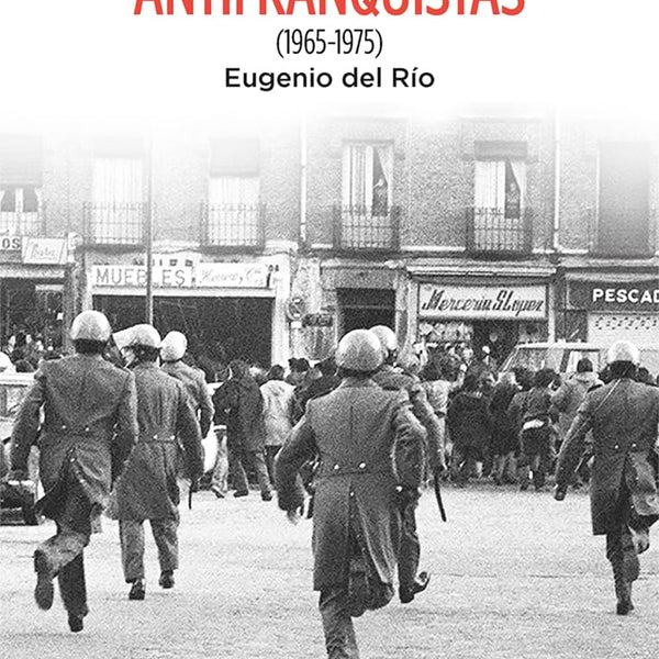 JOVENES ANTIFRANQUISTAS 1965 1975