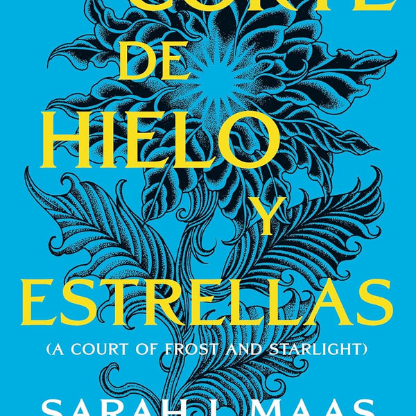UNA CORTE DE HIELO Y ESTRELLAS (ACOTAR 4)