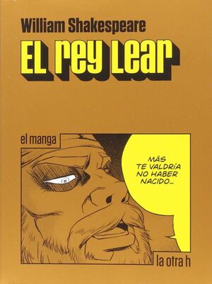 REY LEAR, EL (LA OTRA H)