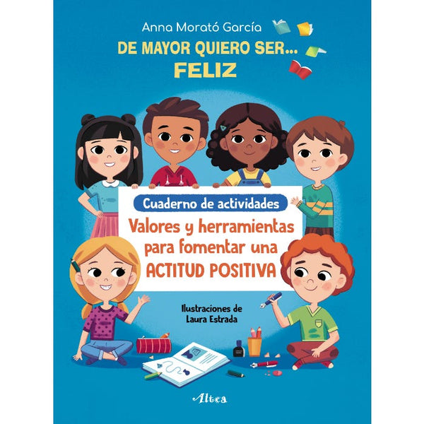 DE MAYOR QUIERO SER... FELIZ - CUAD. ACT (BEASCOA)