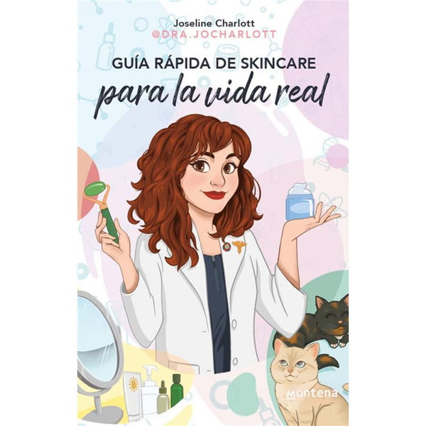 GUIA RAPIDA DE SKINCARE PARA LA VIDA REAL