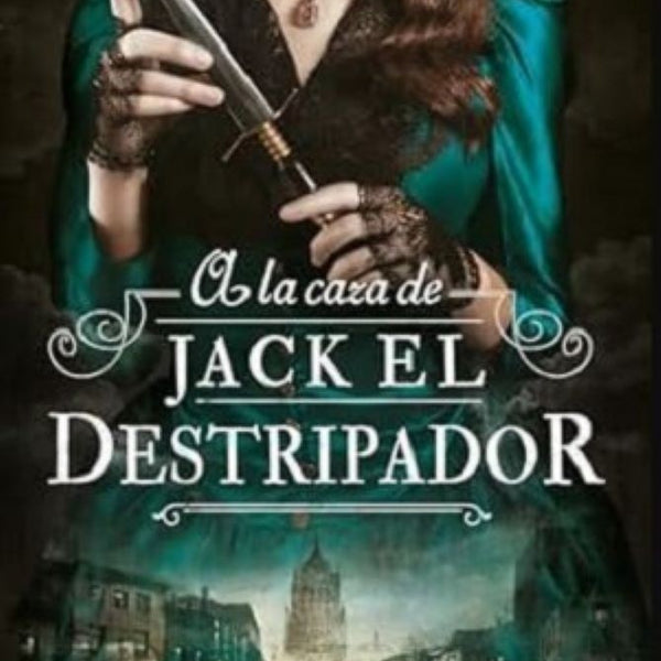 A LA CAZA DE JACK EL DESTRIPADOR - BOOKS4POCKET