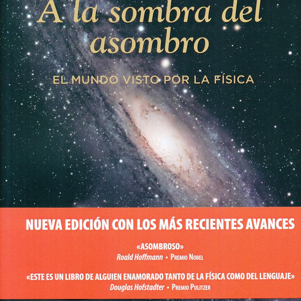 A La Sombra Del Asombro - El Mundo Visto Por La Fisica
