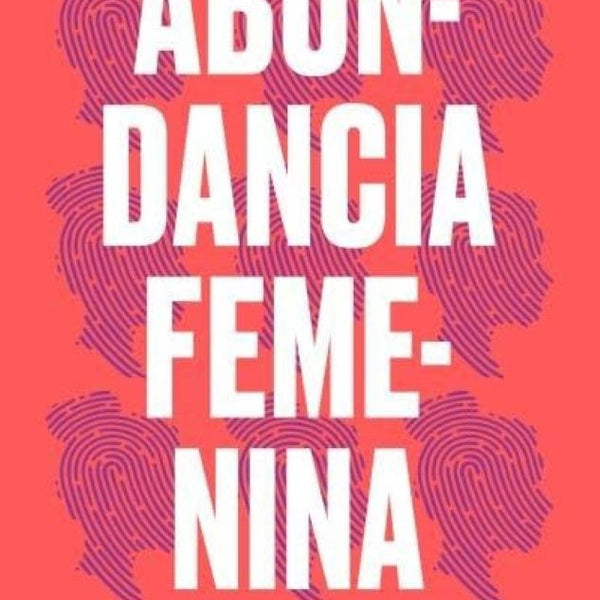 ABUNDANCIA FEMENINA