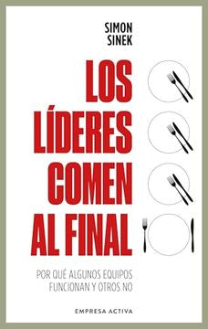 LOS LIDERES COMEN AL FINAL (EDICIÓN REVISADA)