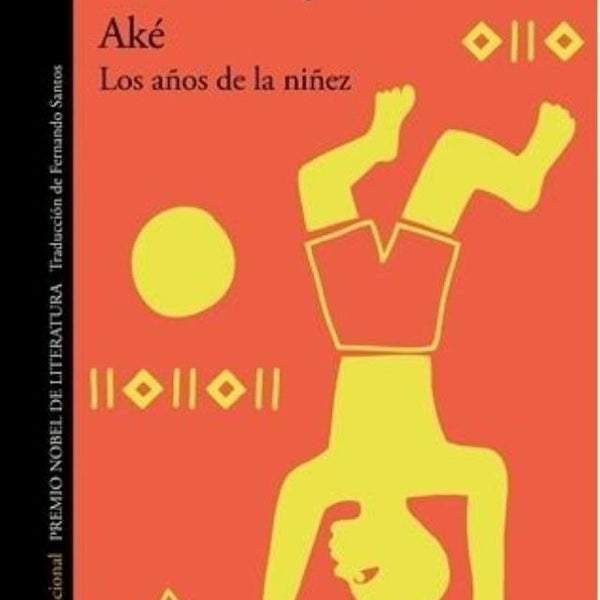 AKE, LOS AÑOS DE LA NIÑEZ