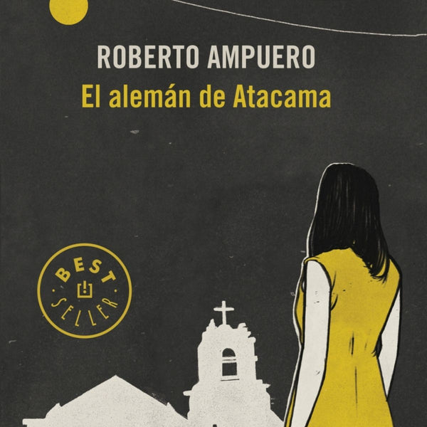 ALEMAN DE ATACAMA(Detective Cayetano Brulé 3) (Best Seller)