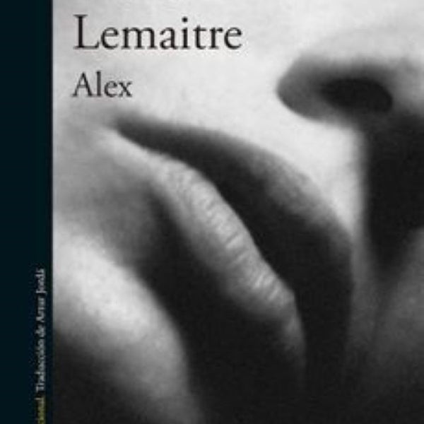 ALEX - PIERRE LEMAITRE