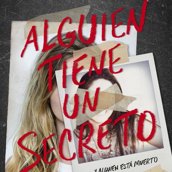 ALGUIEN TIENE UN SECRETO