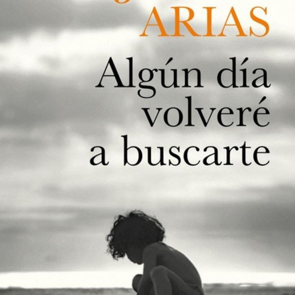 ALGUN DIA VOLVERE A BUSCARTE