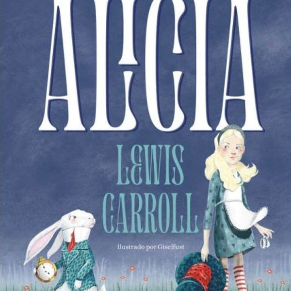 ALICIA - OBRA COMPLETA (L.CARROLL)