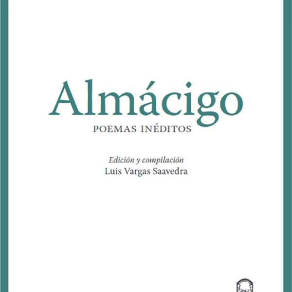 Almácigo. Poemas Inéditos