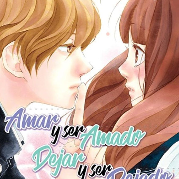 AMAR Y SER AMADO DEJAR Y SER DEJADO 02