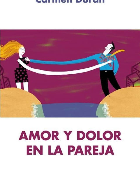 AMOR Y DOLOR EN LA PAREJA