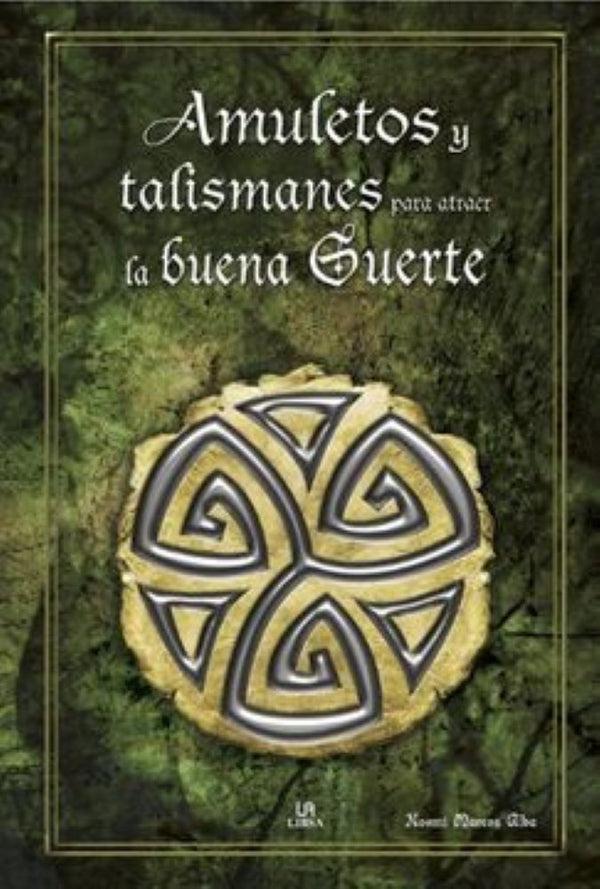 AMULETOS Y TALISMANES PARA ATRAER LA BUENA SUERTE