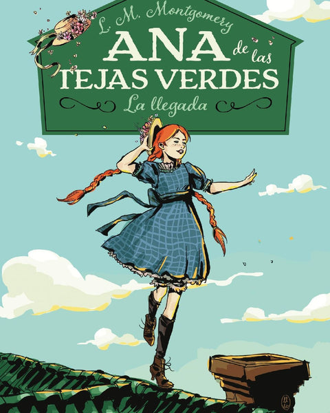 ANA DE LAS TEJAS VERDES 1. LA LLEGADA