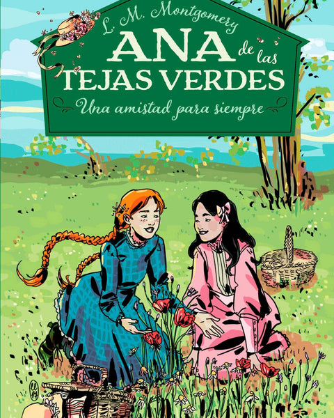 ANA DE LAS TEJAS VERDES 2 UNA AMISTAD PARA SIEMPRE