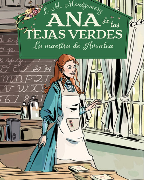 ANA DE LAS TEJAS VERDES 3  LA MAESTRA DE AVONLEA