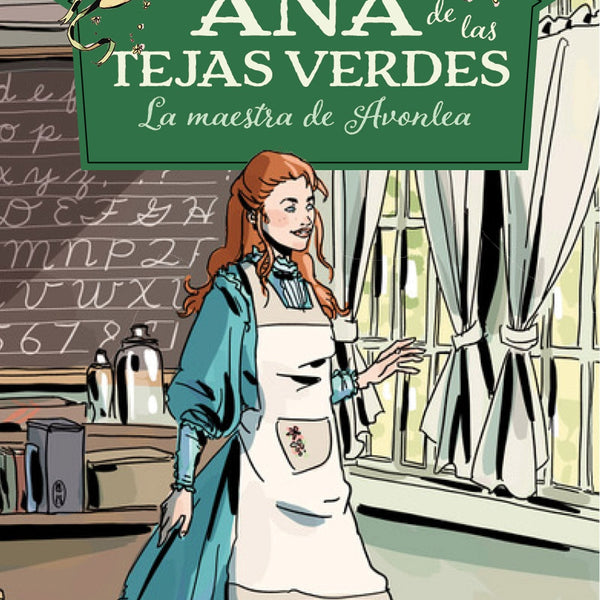 ANA DE LAS TEJAS VERDES 3  LA MAESTRA DE AVONLEA