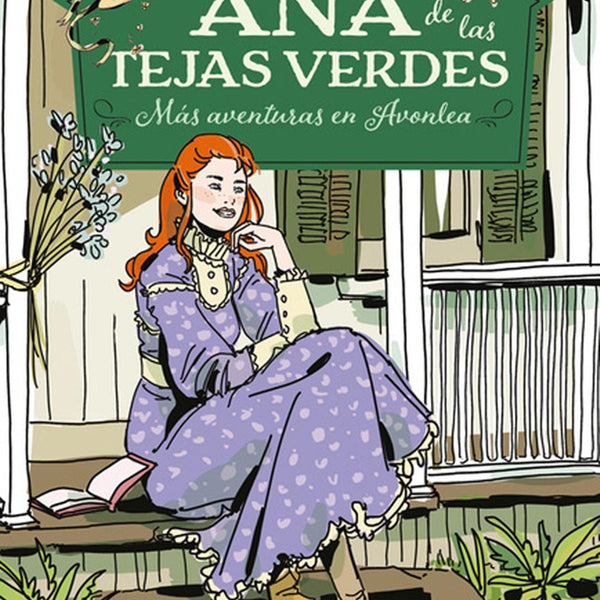 ANA DE LAS TEJAS VERDES 4 MAS AVENTURAS DE AVONLEA