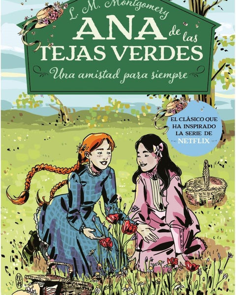 ANA DE TEJAS VERDES 2. UNA AMISTAD PARA SIEMPRE