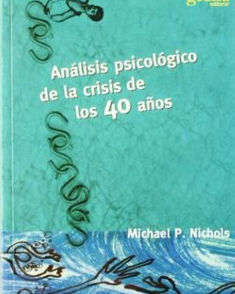 ANALISIS PSICOLOGICO DE LA CRISIS DE LOS 40 AÑOS