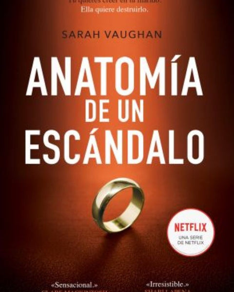 ANATOMIA DE UN ESCANDALO