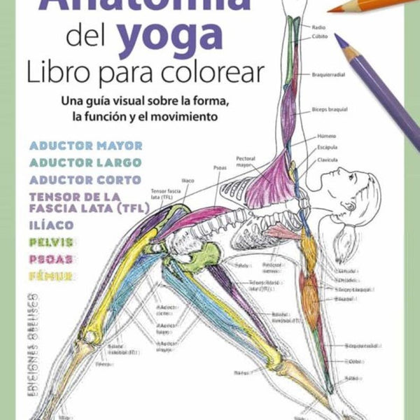 ANATOMÍA DEL YOGA. LIBRO PARA COLOREAR