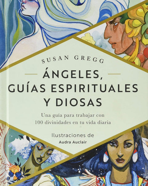 ANGELES, GUIAS ESPIRITUALES Y DIOSAS