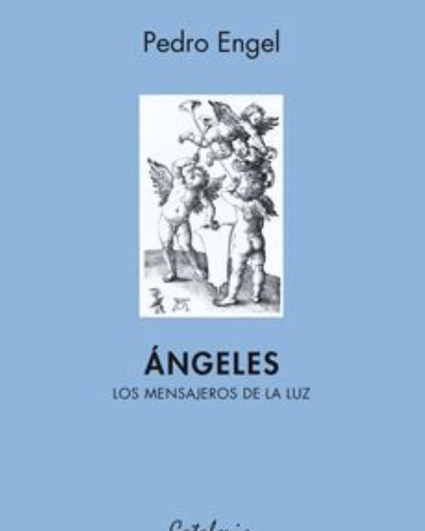 ANGELES. LOS MENSAJEROS DE LA LUZ